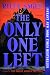 The Only One Left