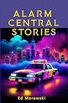 Alarm Central Stories