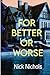 For Better Or Worse: A Lega...