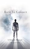 Born To Connect: ...