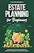 Estate Planning for Beginne...