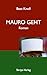 Mauro geht: Roman