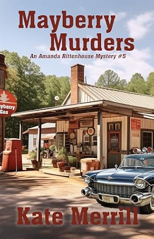 The Mayberry Murders: Amanda Rittenhouse Mystery