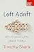 Left Adrift: What Happened to Liberal Politics