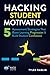 Hacking Student Motivation:...