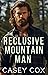 The Reclusive Mountain Man (Movin' to the Mountains)