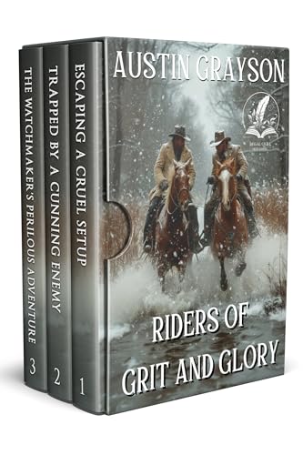 Riders of Grit and Glory: A Historical Western Adventure Collection (Blood and Honor in the Wild West)
