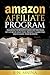 Amazon Affiliate Program: T...
