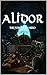 Alidor: The Forgotten Hero