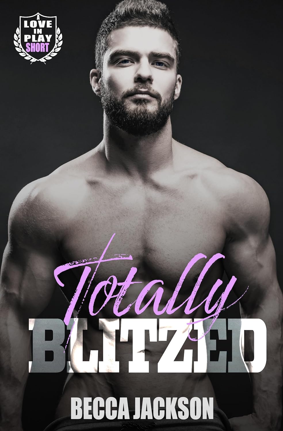 Totally Blitzed (Love In Play, #0.5)