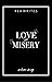 Love is Misery (book 2)