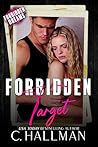 Forbidden Target by C. Hallman