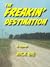 The Freakin' Destination