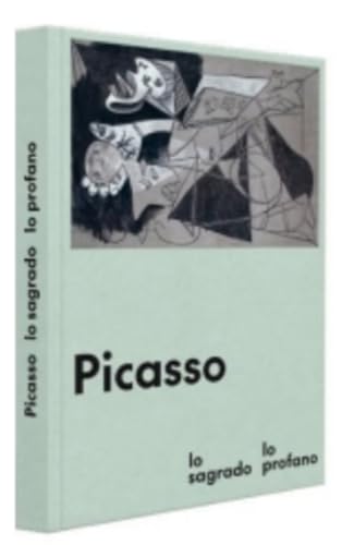 PICASSO LO SAGRADO Y LO PROFANO