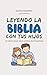Leyendo la Biblia con tus h...