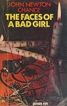 The Faces of a Bad Girl by John Newton Chance