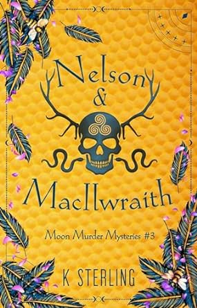 Nelson & MacIlwraith (Moon Murder Mysteries, #3)