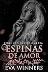 Espinas de Amor by Eva Winners