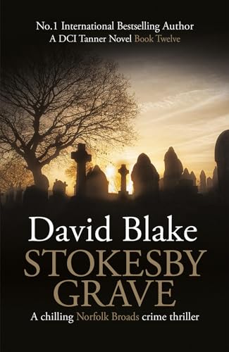 Stokesby Grave  (DI Tanner #12)