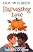 Harvesting Love by Jax Wilder