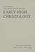 Early High Christology: John among the New Testament Writers