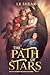 The Path of Stars (Wyldthorn Academy, #1-4.5)