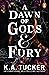A Dawn of Gods & Fury (Fate & Flame, #4)