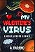 My Valentine's Virus by A. Darang