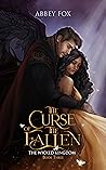 Book cover for The Curse of the Fallen (The Wicked Kingdom #3)