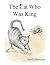 The Cat Who Was King by Sarah Harrison The Cat Who Was King by Sarah Harrison