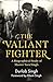 The Valiant Fighter: A Biographical Study of Master Tara Singh