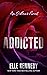 Addicted (Outlaws, #2)