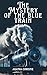 The Mystery of the Blue Train: A Hercule Poirot Mystery (Annotated)