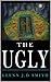 The Ugly