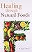 Healing through Natural Foods