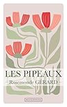 Les Pipeaux: Œuvr...
