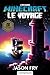 Minecraft officiel, T5 : Le...