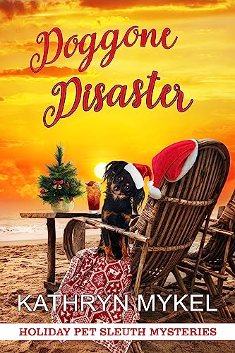 Doggone Disaster (Holiday Pet Sleuth Mysteries)