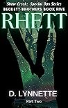 Rhett: Beckett Brothers Book 4: Part Two (Shaw Creek: Special Ops #4.5) Book cover for Rhett: Beckett Brothers Book 4: Part Two (Shaw Creek: Special Ops #4.5)