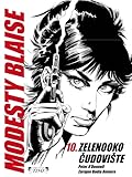 Modesty Blaise 10: Willie - duh iz svjetiljke, Zelenooko čudovište