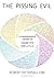 The Pissing Evil: A Compreh...
