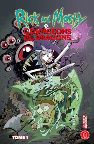 Rick & Morty VS. Dungeons & Dragons, T1 : Rick & Morty VS. Dungeons & Dragons (French Edition)
