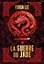 La Guerre du jade (Les Os émeraude, #2)