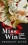 Miss Win by Rosemary  Mairs