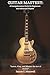 Guitar Mastery: A Comprehen...
