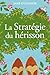 La Stratégie du hérisson