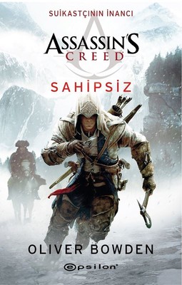 Suikastçının İnancı: Sahipsiz (Assassin's Creed #5)