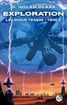La Longue Traque, T2 : Exploration (French Edition)