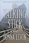 The Talking Stick: A Novel