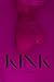 KINK by READ AURORE